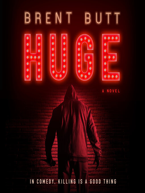 Title details for HUGE by Brent Butt - Available